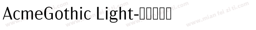 AcmeGothic Light字体转换